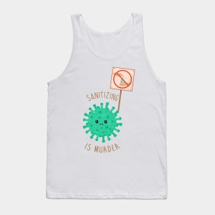 Sanitizing is... Tank Top